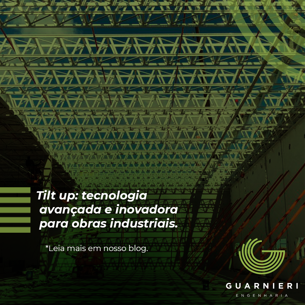 Tilt up: entenda as vantagens para sua obra industrial – Guarnieri